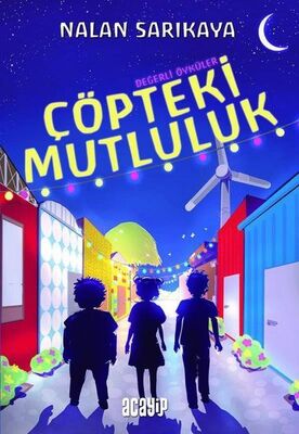 Çöpteki Mutluluk - Değerli Öyküler - 2