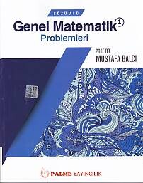 Çözümlü Genel Matematik Problemleri 1 - Palme Yayıncılık