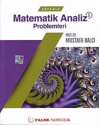 Çözümlü Matematik Analiz Problemleri 1 - Palme Yayıncılık