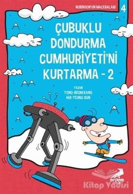 Çubuklu Dondurma Cumhuriyetini Kurtarma 2 - Erdem Yayınları