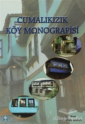 Cumalıkızık Köy Monografisi - Ekin Yayınevi