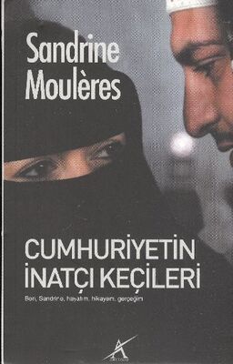 Cumhuriyetin İnatçı Keçileri - 1