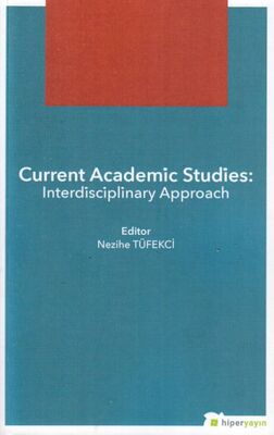 Current Academic Studies: Interdisciplinary Approach - 1