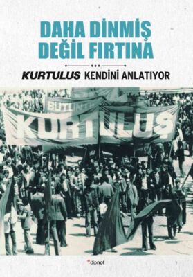 Daha Dinmiş Değil Fırtına - 1