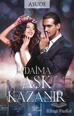 Daima Aşk Kazanır - 1