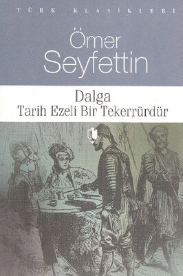 Dalga - Tarih Ezeli Bir Tekerrürdür - 1