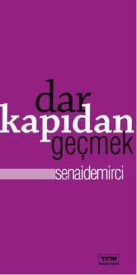 Dar Kapıdan Geçmek - 1