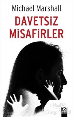 Davetsiz Misafirler - Altın Kitaplar Yayınevi