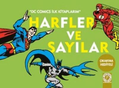 Dc Comics İlk Kitaplarım - Harfler ve Sayılar - 1