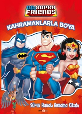 Dc Super Friends Kahramanlarla Boya - Beta Kids