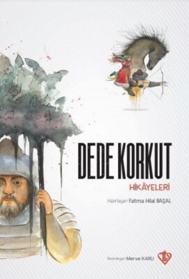 Dede Korkut Hikayeleri - Türkiye Diyanet Vakfı Yayınları