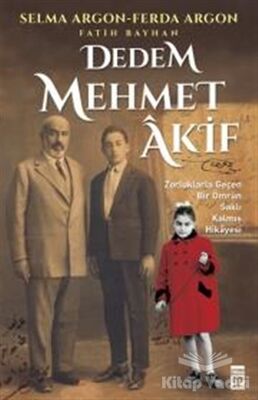 Dedem Mehmet Akif - 1