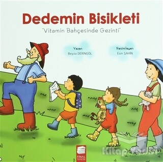 Dedemin Bisikleti - Vitamin Bahçesinde Gezinti - Final Kültür Sanat Yayınları