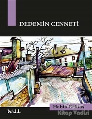 Dedemin Cenneti - Deli Dolu