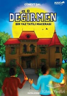 Değirmen - Bir Yaz Tatili Macerası - 1