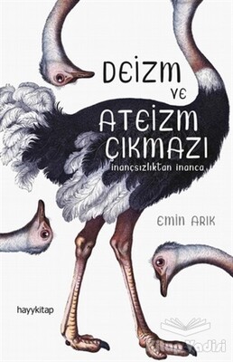 Deizm ve Ateizm Çıkmazı - Hayy Kitap