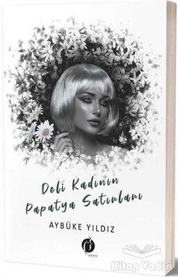 Deli Kadının Papatya Satırları - Herdem Kitap