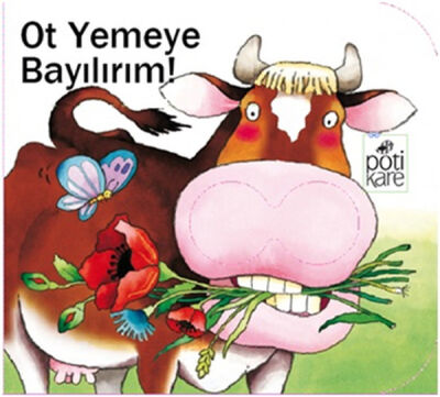 Delikli Kitaplar Serisi - Ot Yemeye Bayılırım! - 1