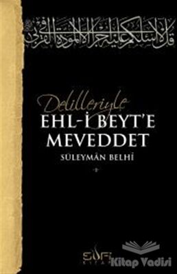 Delilleriyle Ehl-i Beyt'e Meveddet - 1