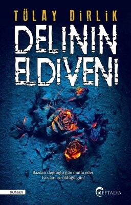 Delinin Eldiveni - Eftalya Kitap