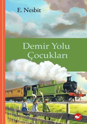 Demir Yolu Çocukları - Beyaz Balina Yayınları