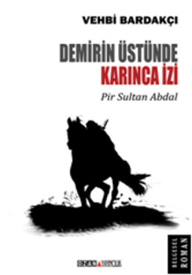 Demirin Üstünde Karınca İzi - Ozan Yayıncılık