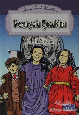 Demiryolu Çocukları - Parıltı Yayınları