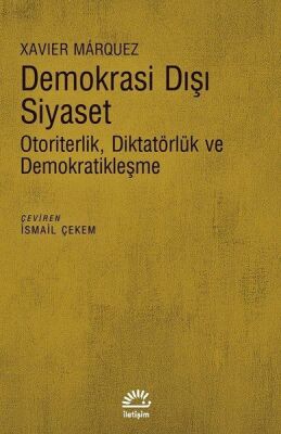 Demokrasi Dışı Siyaset - Otoriterlik Diktatörlük ve Demokratikleşme - 1