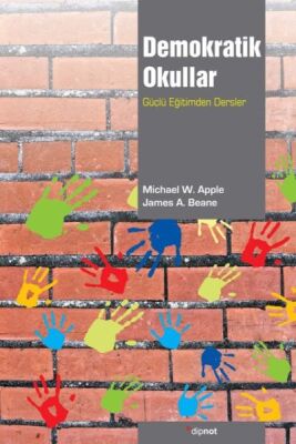 Demokratik Okullar Güçlü Eğitimden Dersler - 1