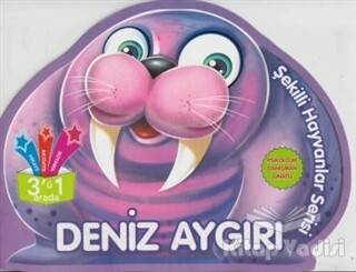 Deniz Aygırı - Şekilli Hayvanlar Serisi - Parıltı Yayınları