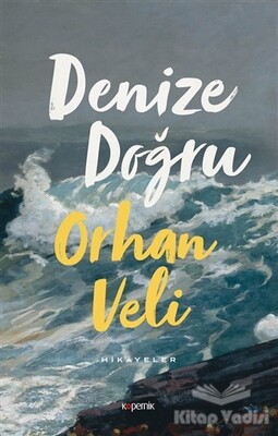 Denize Doğru - Kopernik Kitap