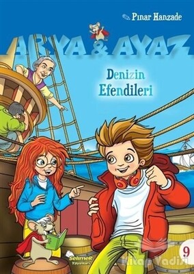 Denizin Efendileri - Arya ve Ayaz 9 - Selimer Yayınları