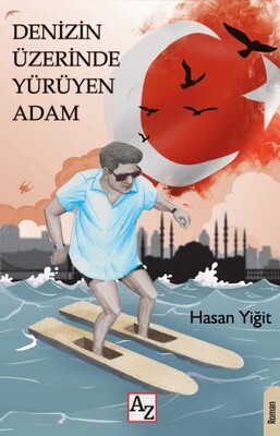 Denizin Üzerinde Yürüyen Adam - Az Kitap