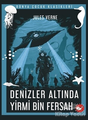 Denizler Altında Yirmi Bin Fersah - Beyaz Balina Yayınları