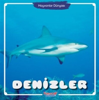 Denizler - Hayvanlar Dünyası - Yumurcak Yayınları