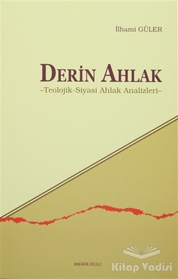Derin Ahlak - Ankara Okulu Yayınları