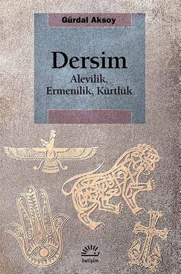 Dersim Alevilik, Ermenilik, Kürtlük - İletişim Yayınları