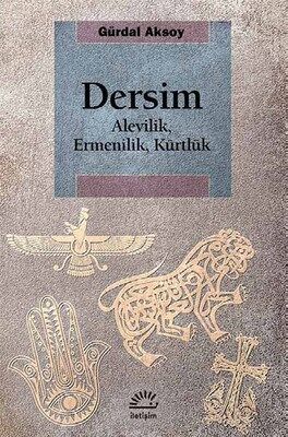 Dersim Alevilik, Ermenilik, Kürtlük - 1