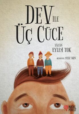 Dev ile Üç Cüce - 1