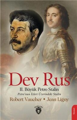 Dev Rus Iı. Büyük Petro Stalin Petronun İzleri Üzerindeki Stalin - Dorlion Yayınları