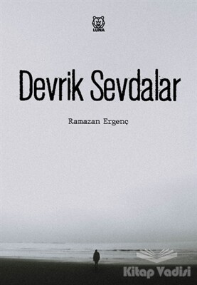 Devrik Sevdalar - Luna Yayınları