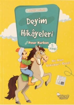 Deyim Hikayeleri - Atı Alan Üsküdar'I Geçti - 1