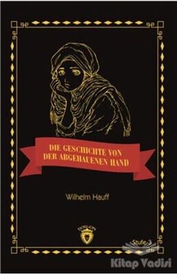 Die Geschichte Von Der Abgehauenen Hand Stufe 3 (Almanca Hikaye) - 1