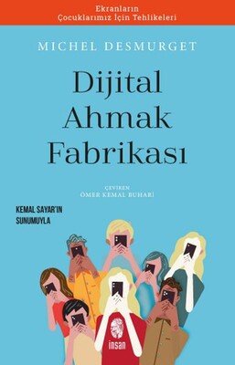 Dijital Ahmaklık Fabrikası - İnsan Yayınları