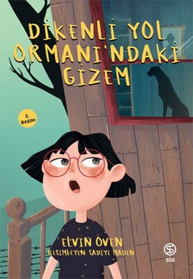 Dikenli Yol Ormanı'ndaki Gizem - Sia Kitap