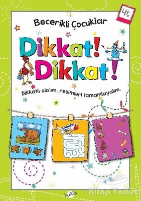 Dikkat Dikkat 4 Yaş - Becerikli Çocuklar - 1