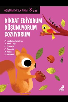 Dikkat Ediyorum, Düşünüyorum, Çözüyorum - Öğrenmeye İlk Adım (3 Yaş) - Erdem Yayınları