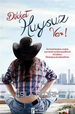 Dikkat Huysuz Var! - Parola Yayınları