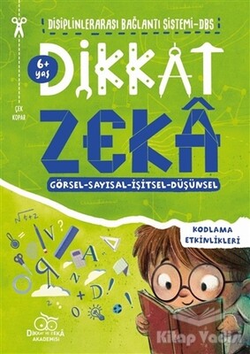 Dikkat Zeka 6+ Yaş: Disiplinlerarası Bağllantı Sistemi DBS - Dikkat ve Zeka Akademisi