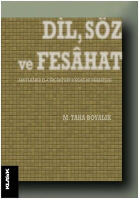 Dil, Söz ve Fesahat - Klasik Yayınları